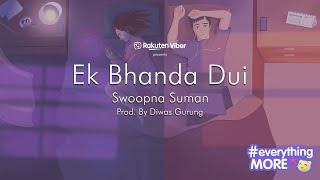 EK Bhanda Dui - Swoopna Suman  Official Lyrical Video