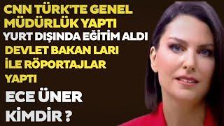 Ece Üner Kimdir ve Nerelidir ?