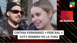 Cinthia Fernández + Fede Bal + Coty Romero vs La Tora #LAM  Programa completo 010724