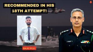 Raju Pilli Recommended in his 18th attempt for Indian Coast Guard  Recommended Candidate Interview