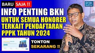 BARU SAJA  INFO PENTING BKN TERKAIT PENDAFTARAN PPPK DAN CPNS TAHUN 2024 - CEK SEKARANG 