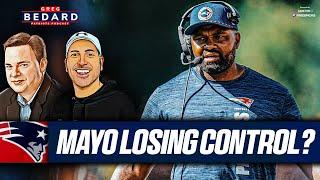 Is Mayo losing control of this team this early?  Greg Bedard Patriots Podcast