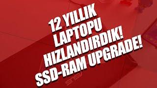 12 YILLIK LAPTOP HIZLANDIRMA  GÜÇLENDİRME   ASUS LAPTOP SSD - RAM UPGRADE