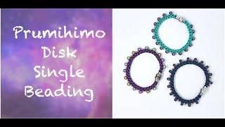 Prumihimo disk - Single Beading