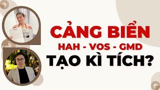 Cảng biển HAH - VOS - GMD tạo kì tích?  Livestream 11062024