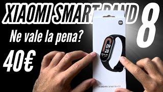 XIAOMI SMART BAND 8 - LA MIA RECENSIONE COMPLETA