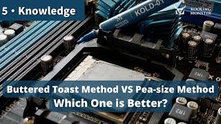 Is the buttered toast method a good thermal paste pattern vs the pea-size method?