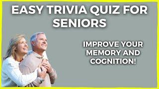 Easy Trivia Quiz For Seniors