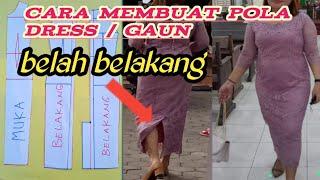 cara membuat pola dress belah belakang  gaun belah belakangdress span