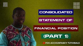 CONSOLIDATED STATEMENT OF FINANCIAL POSITION PART 1 - IFRS 10