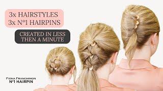 3x ELEGANT HAIRSTYLES Created in Less Then A Minute with Nº1 HAIRPINS  Fiona Franchimon