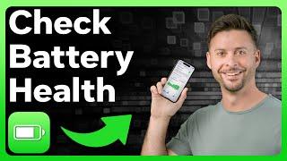 How To Check Real Battery Health On iPhone