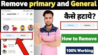 How to remove primary and general on  Instagram  Instagram par primary aur general kaise hataye