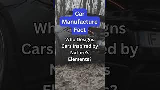 Who Designs Cars Inspired by Natures Elements?