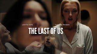 The Last of Us - Lovita Fate And Tabitha Poison