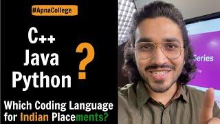 C++ Java or Python? Which language is best for College Placements in India