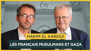 Les Français musulmans et Gaza. Avec Hakim El Karoui  Entretiens géopo