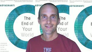 End of Your World by Adyashanti