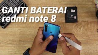 CARA GANTI BATERAI XIAOMI REDMI NOTE 8