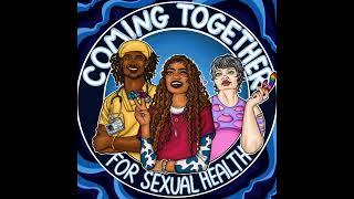 S3 E12 Four Decades of Sexual Health History of the CAPTC