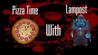 Pizza Time with Lampost