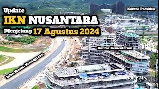 Reaction Pembangunan IKN NUSANTARA Terbaru Menjelang 17 Agustus 2024