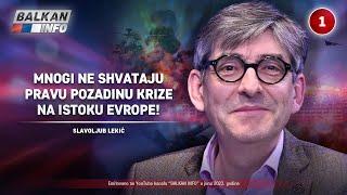 INTERVJU Slavoljub Lekić - Mnogi ne shvataju pravu pozadinu krize na istoku Evrope 19.06.2023