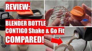 REVIEW Blender Bottle Classic VS  Contigo Shake & Go Fit - Shaker Bottles COMPARED