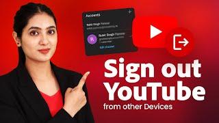 How To Sign Out Of YouTube Account From Other Devices