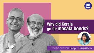 Why did Kerala go for masala bonds? Ft Dr Thomas Isaac & S Adikesavan Part 2