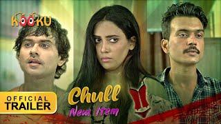 Chull - New Item  #Official4KTrailer  #StreamingNOW  Download #KOOKU App NOW