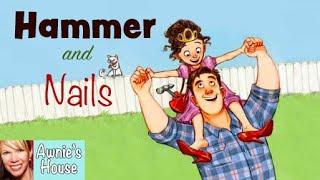  Kids Read Aloud HAMMER AND NAILS by Josh Bledsoe and Jessica Warrick Special Fathers Day Book