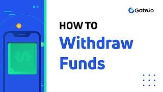 How to Withdraw Funds From Gate io
