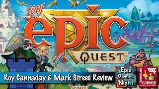 Tiny Epic Quests Review with Roy Cannaday & Mark Streed