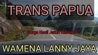 DASH CAME TRANS PAPUA WAMENA- LANNYJAYA 60KMJAM TETAP WASPADA DAN HATI HATI