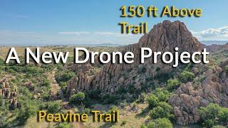 A New Drone Project  Prescott Rock Climbing  Flying Drones For Free