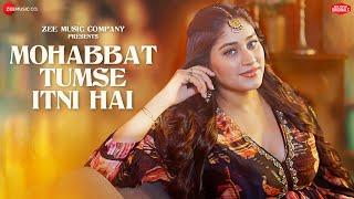 Mohabbat Tumse Itni Hai - Pratibha Singh Baghel  Amjad Nadeem Aamir  Zee Music Originals