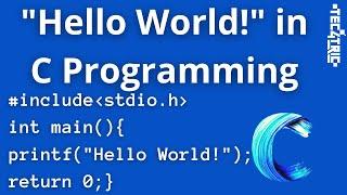 Hello World in C Programming in Detail  Learn to Code in a Simple way  Tec4Tric