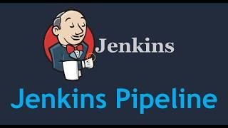 1. Jenkins Pipeline -  What is Jenkins Pipeline  How to write 1st Jenkins pipeline