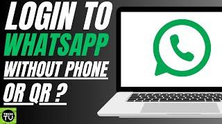 How To Use WhatsApp On PC Without Phone  How To Use WhatsApp On PC Without QR Code