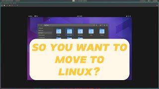 So You Want to Switch to Linux?