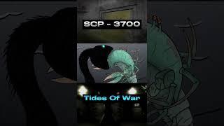 SCP - 3700   Tides Of War#scp #scpfoundation #viral #shorts #animation