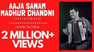 Aajaa Sanam Madhur Chadni Me Hum Instrumental