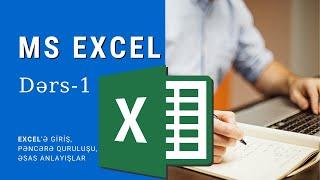 Excel Dərs-1 Pəncərə quruluşu əsas anlayışlar