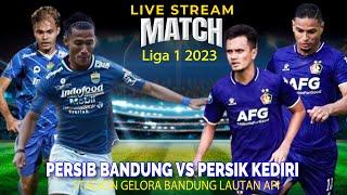 LIVE Persib Bandung Vs Persik Kediri Liga 1 2023 LIVE SCORE