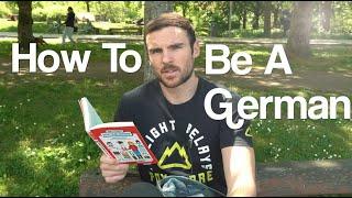 How To Be A German In 50 Easy Steps