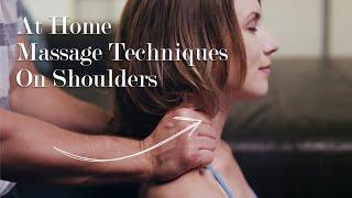 4 Shoulder Massage Techniques for Emotional Trauma