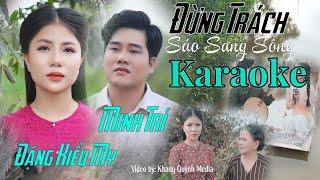 Karaoke Tân Cổ Đừng Trách Sáo Sang Sông - Đặng Kiều My & Lê Minh Trí