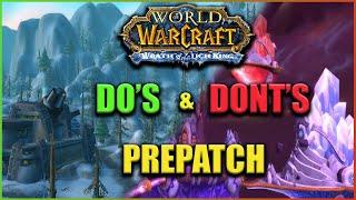 WOTLK Prepatch Dos And Donts