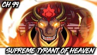 Obey Or Oppose Me  Supreme Tyrant Of Heaven Chapter 99